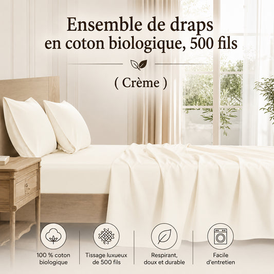 Ensemble de draps en coton biologique , 500 fils ( Crème ) - Draps Literie & Déco et moi - Literie-Déco et moi 