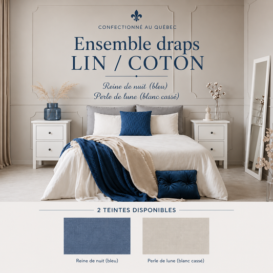 ( Confectionné au Québec )- Ensemble draps LIN / COTON - Draps Zénima - Literie-Déco et moi